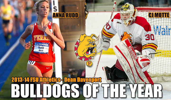Anna Rudd & CJ Motte Tabbed As 2013-14 Ferris State Athletics Dean Davenport "Bulldogs Of The Year"