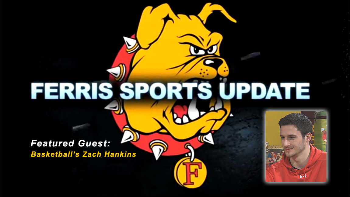 WATCH: Ferris Sports Update TV - Basketball All-American Zach Hankins