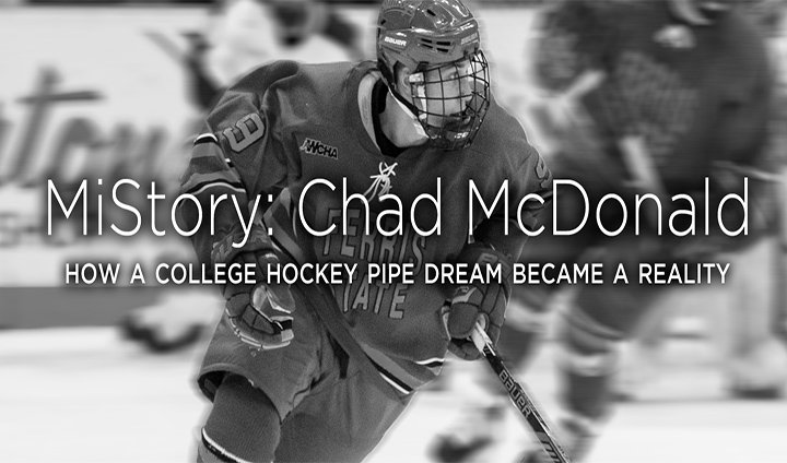 Special MiHockey Feature Story Penned By Ferris State's Chad McDonald