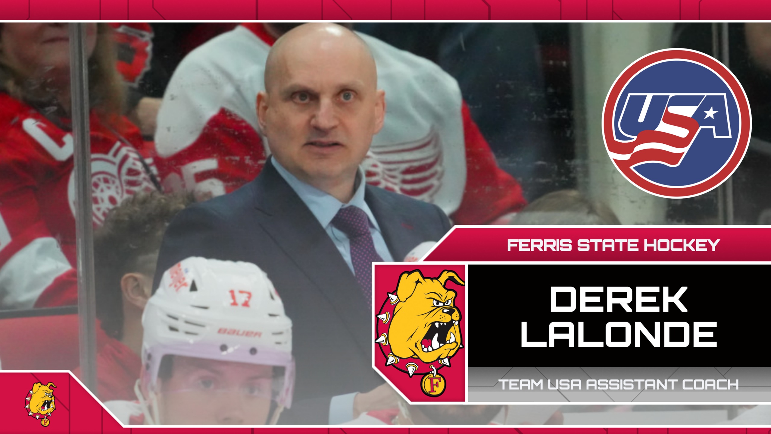Former Ferris State Hockey Assistant Coach Derek Lalonde Tabbed To 2024 U.S. National Team Staff