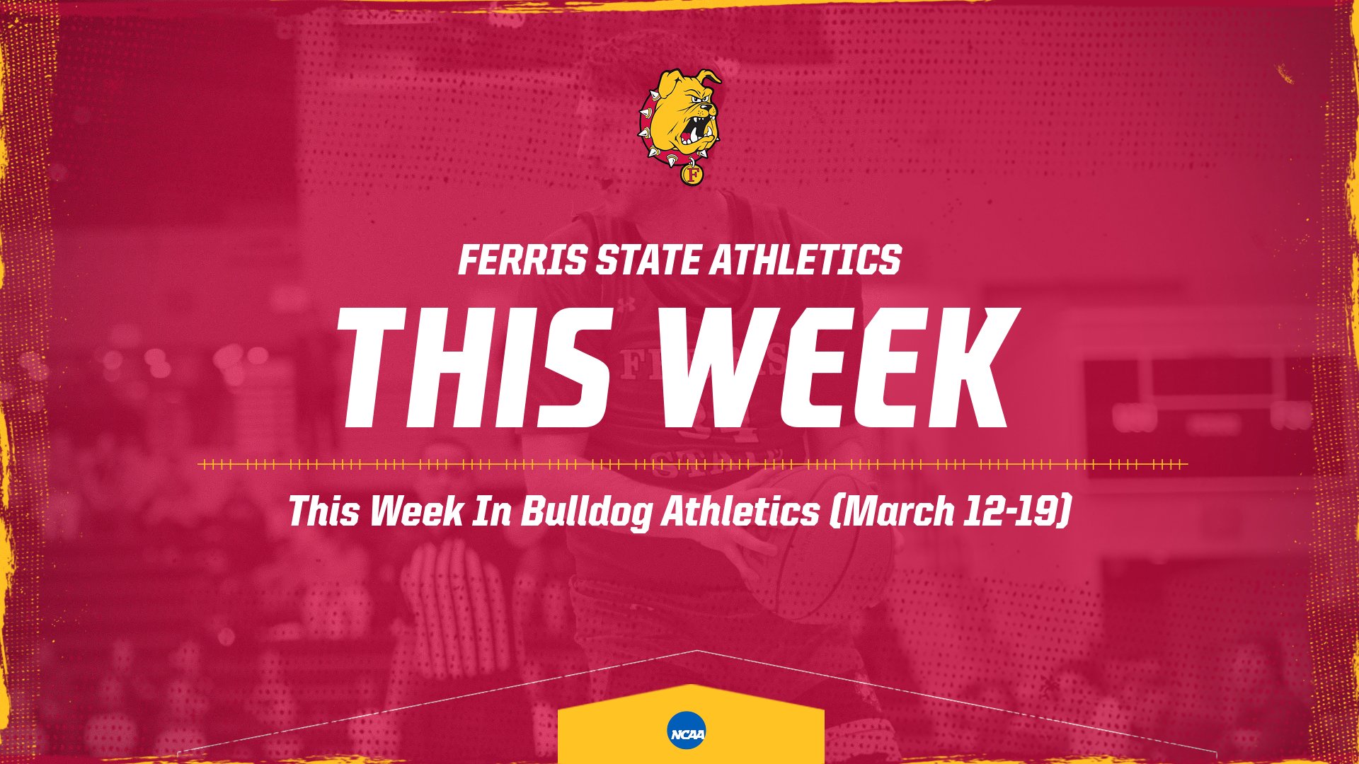 This Week In Ferris State Athletics - March 12, 2024