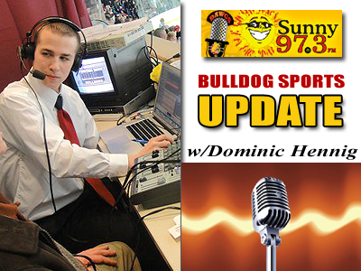Radio: Bulldog Sports Update on Sunny 97.3 FM