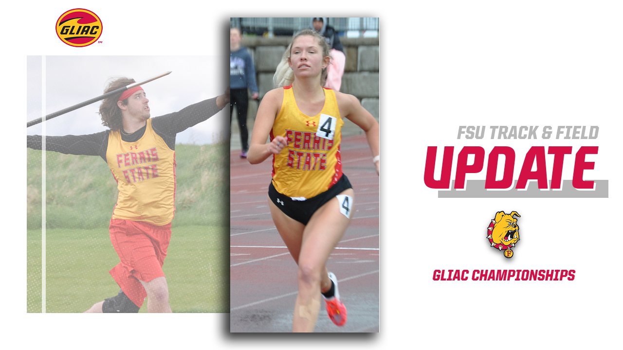 Ferris State Track Teams Run Strong In Day One Action At GLIAC Championships