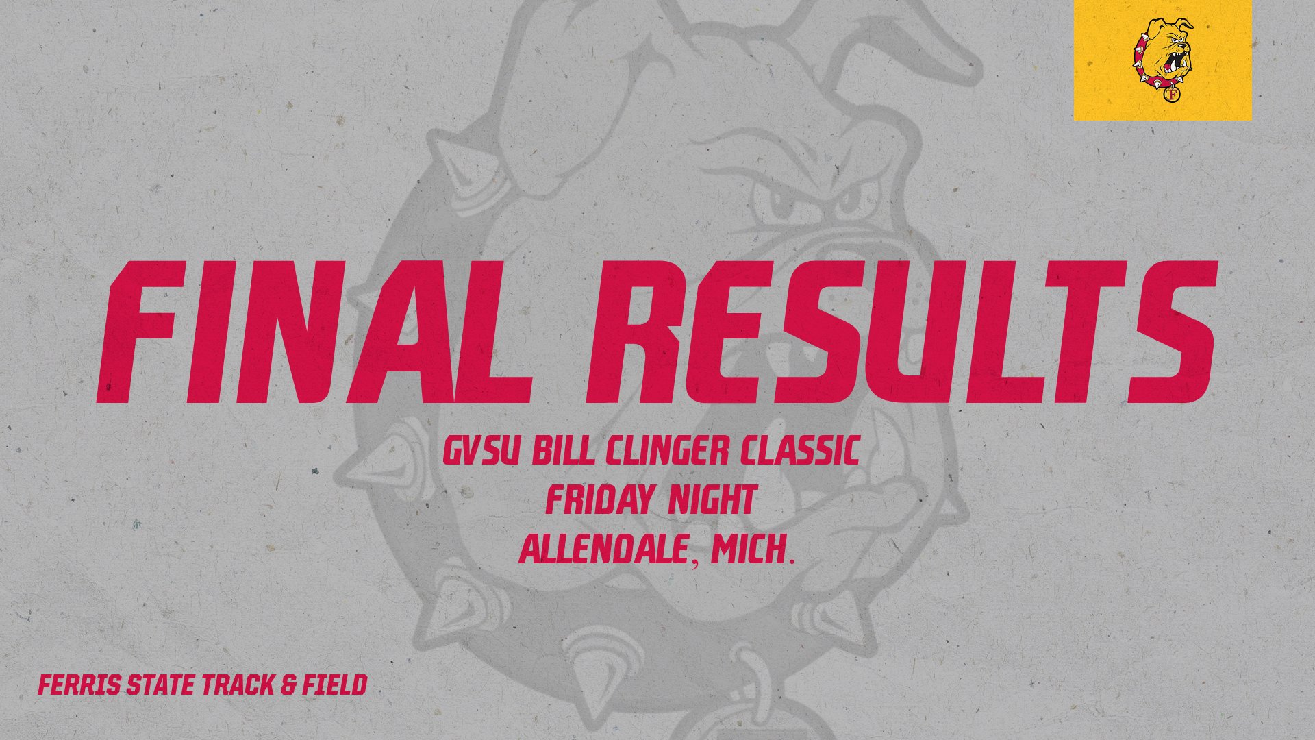 Ferris State Track Squads Perform Well At Bill Clinger Classic