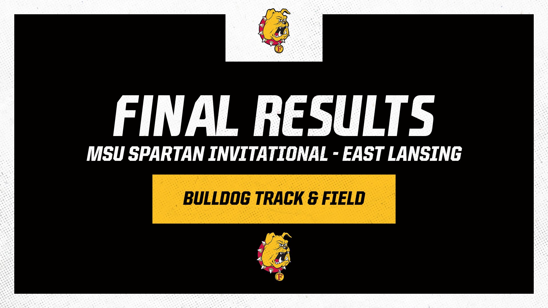 Bulldog Track Squads Start Outdoor Season Strong At MSU Spartan Invite